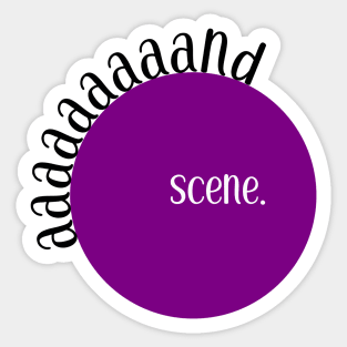 aaaand scene Sticker